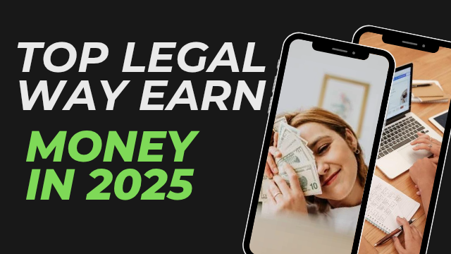 Legal Ways To Earn Money Online